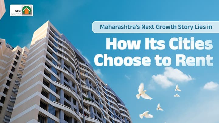 Reimagining Maharashtra’s Rental Economy: A Blueprint for Equitable Urban Growth